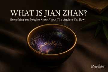 What Is Jian Zhan? Everything You Need to Know About This Ancient Tea Bowl